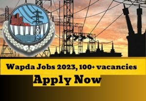 Wapda Jobs: 100+ Vacancies Available: How to Apply for WAPDA Jobs: