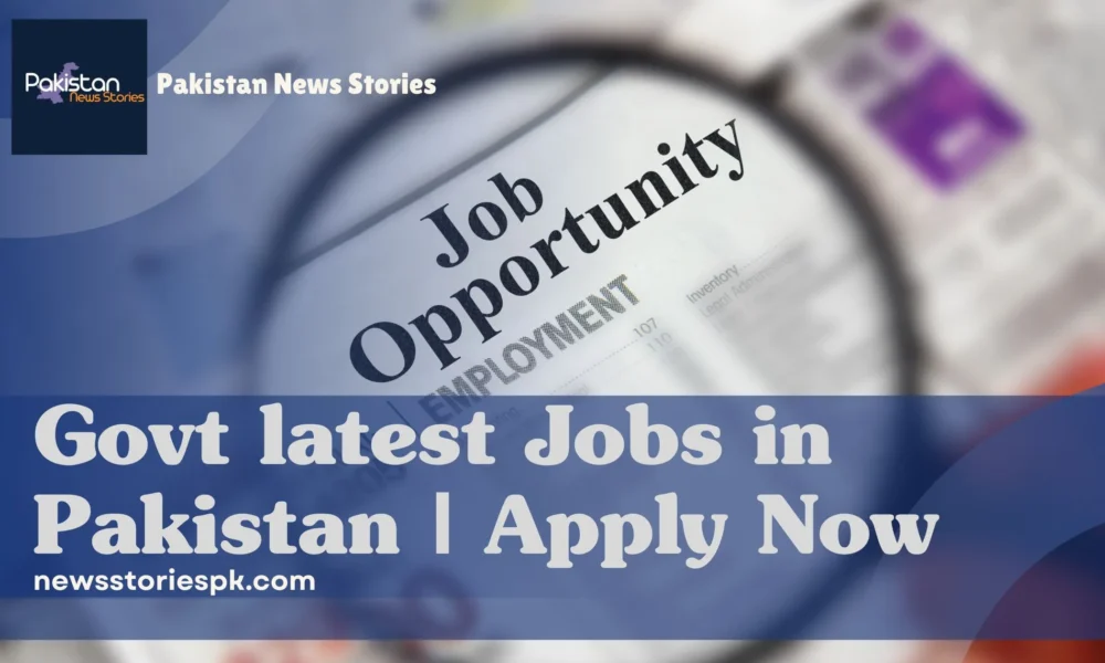 Govt Latest Jobs in Pakistan